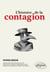 L'histoire de la contagion