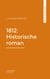 1812: Historische roman
