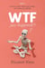 WTF Just Happened?!: A Sciencey Skeptic Explores Grief, Healing, and Evidence of an Afterlife. - WTF Just Happened?!, #1