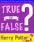 Harry Potter - True or False? - GWhizBooks.com
