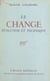 Le change - Évolution et technique