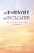 Le pouvoir de nommer - Un retour à la nature essentielle de votre âme