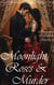 Moonlight, Roses & Murder - A Paranormal Mystery & Suspense, #1