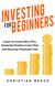 Investing For Beginners: Learn to Invest like a Pro, Generate Positive Cash flow and Become Financial Free - How To Make More Money, #2
