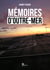 Mémoires d'outre mer - Roman initiatique