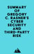 Summary of Gregory C. Rasner's Cybersecurity and Third-Party Risk