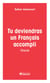 Tu deviendras un Français accompli - Oracle