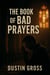 The Book of Bad Prayers