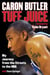 Tuff Juice - My Journey from the Streets to the NBA