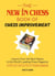 The New In Chess Book of Chess Improvement - Lessons From the Best Players in the World's Leading Chess Magazine