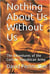 Nothing About Us Without Us