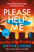 Please Help Me - The irresistible new psychological thriller from the bestselling author of Richard and Judy Book Club pick, She Lies in Wait