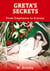 Greta's Secrets - From Emptiness to Ecstasy