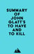 Summary of John Glatt's To Have And To Kill