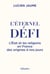 L'Éternel défi - Une histoire de l'État et des religions en France
