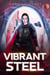 Vibrant Steel