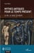 Mythes antiques pour le temps présent - La vie, le sexe, la mort