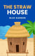 The Straw House - Childhood Friends, #1