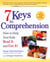 7 Keys to Comprehension - How to Help Your Kids Read It and Get It!