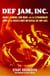 Def Jam, Inc. - Russell Simmons, Rick Rubin, and the Extraordinary Story of the World's Most Inf
