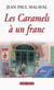 Les Caramels à un franc - Plongée dans la vie d'un village français de l'après-guerre