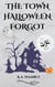 The Curse of Willow Creek - The Town Halloween Forgot