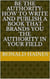 Be The Authority:  How To Write And Publish A Book That Brands You The Authority In Your Field