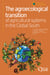 The agroecological transition of agricultural systems in the Global South