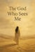 The God Who Sees Me