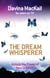 The Dream Whisperer - Unlock the Power of Your Dreams
