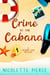 Crime at the Cabana - A Coconut Cove Mystery