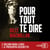 Pour tout te dire