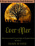 Ever After 2nd Edition - The Immortal Chronicles of Queen Kyra, #3