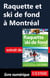 Raquette et ski de fond à Montréal