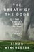 The Breath of the Gods - The History and Future of the Wind