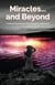 Miracles... and Beyond