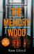 The Memory Wood - The chilling Richard & Judy book club pick and must-read thriller