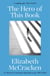 The Hero of this Book - The beautiful and moving novel from the bestselling, award-winning writer