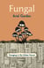 Fungal: Foraging in the Urban Forest