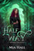 Half Way - Beyond the Realm, #4