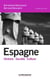 Espagne (3e édition) - Histoire, société, culture