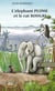 L’éléphant Plume et le rat Bougri