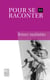 Pour se raconter III - Amours inoubliables