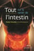 Tout sur la santé de l'intestin - TOUT SUR LA SANTE DE L'INTESTIN [NUM]