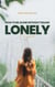 How to Be Alone Without Feeling Lonely - Mental Strength, #1