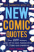 The Mammoth Book of New Comic Quotes - Over 3,500 modern gems of wit and wisdom from TV, films and stand-up
