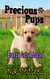 Precious Pups: Breezy Gets Adopted - A Doggie Adventure for Kids and Canine Lovers, #1