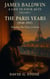 James Baldwin: A Life in Four Acts: Volume 2: "The Paris Years" (1948-1957) - BEYOND THE VEIL: The Uncompromising Life of James Baldwin, #2