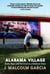 Alabama Village - Faith, Hope, and Survival in a Southern Town