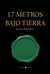 17 metros bajo tierra